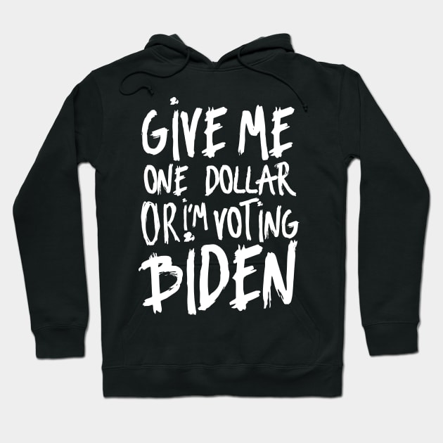 Funny Sarcastic Anti-Biden - Trump 2020 Anti Biden Quote Hoodie by Your Funny Gifts